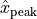 \hat{x}_{\text{peak}}